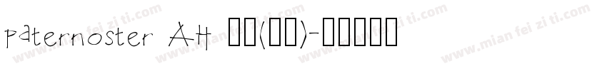 Paternoster AH 常规(西方)字体转换
